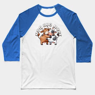 Cute Cows Moo Hug More Baseball T-Shirt